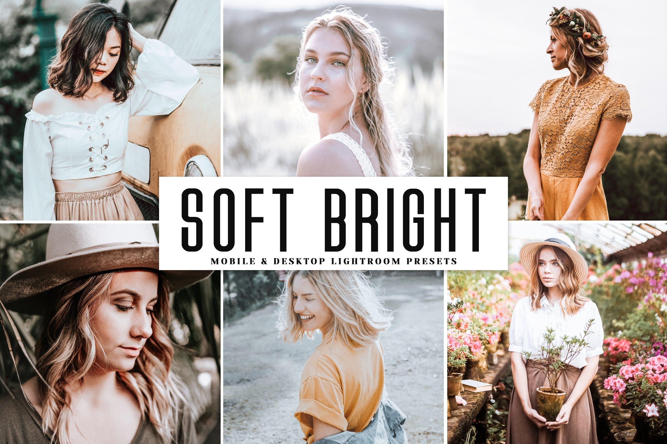 柔和平滑亮色照片后期特效处理LR调色预设 Soft Bright Mobile & Desktop Lightroom Presets