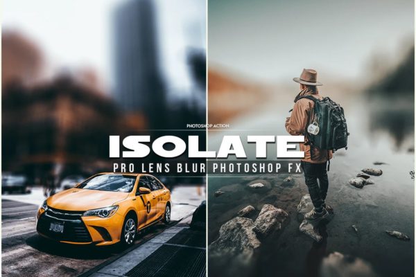 PRO镜头模糊Photoshop图象处理动作 Isolate Photoshop Action