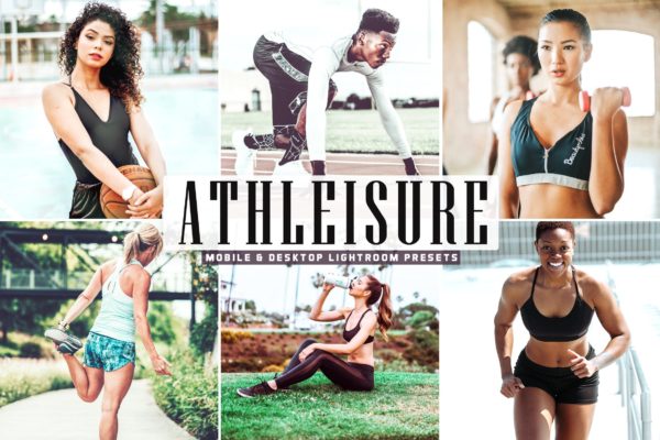 时尚人物摄影室外照片后期处理Lightroom预设 Athleisure Mobile & Desktop Lightroom Presets