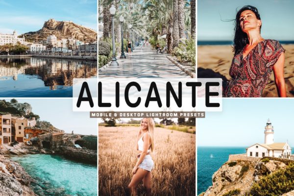 西班牙港口城市阿利坎特景点打卡照片LR调色预设 Alicante Mobile & Desktop Lightroom Presets