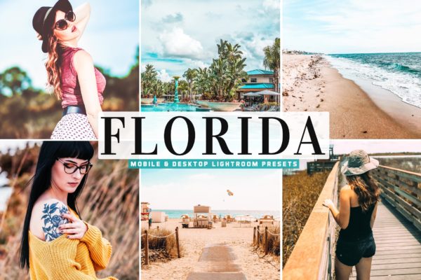 增强对比度照片效果处理LR预设下载 Florida Mobile & Desktop Lightroom Presets