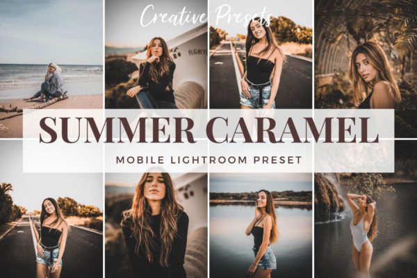 夏季焦糖色调人物摄影后期Lightroom移动预设 Summer Mobile-Destkop Lightroom Presets