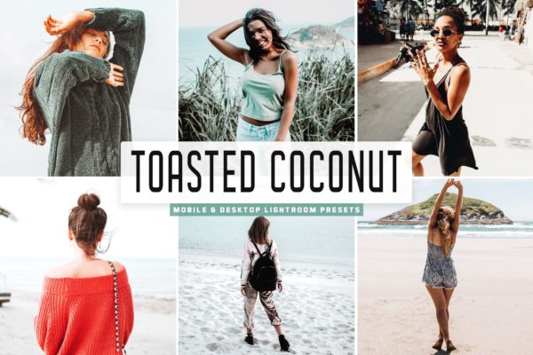 自然彩色色调&清晰对比度照片滤镜LR预设 Toasted Coconut Mobile & Desktop Lightroom Presets