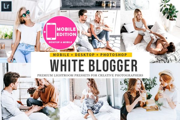 白色调照片后期处理滤镜Lightroom预设 White Blogger Lightroom Presets