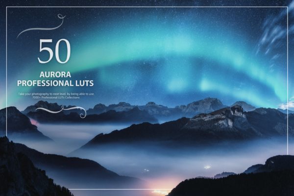 50个北极光效果天文摄影Lightroom预设 50 Aurora LUTs Pack
