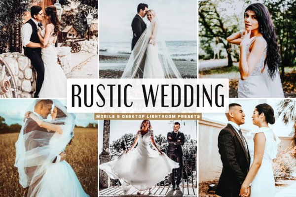 乡村婚礼摄影胶片风格照片Lightroom调色预设 Rustic Wedding Mobile & Desktop Lightroom Presets