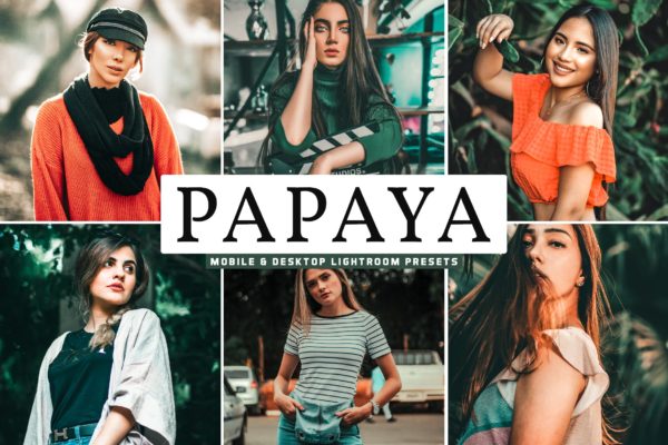 棕褐色柔和暖色调梦幻照片风格Lightroom预设 Papaya Mobile & Desktop Lightroom Presets
