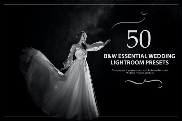50款黑白色调婚礼照片Lightroom人像预设 50 B&W Essential Wedding Lightroom Presets