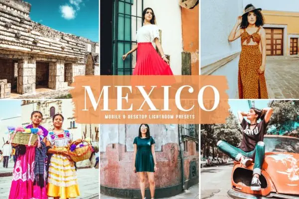 户外风景旅行摄影Lightroom调色滤镜 Mexico Mobile & Desktop Lightroom Presets