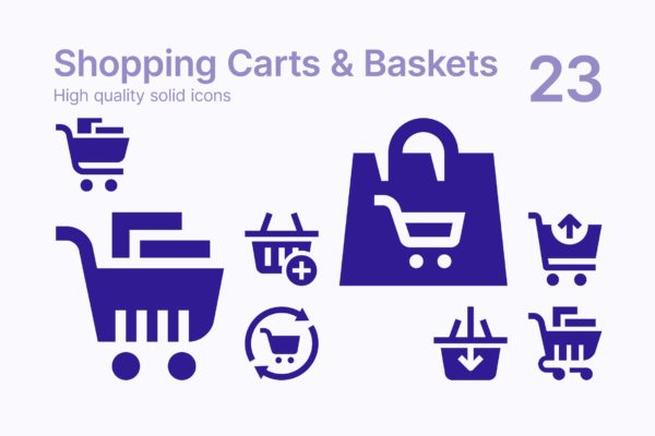 23枚购物车&购物篮纯色图标矢量素材 Shopping Cart and Basket Icons