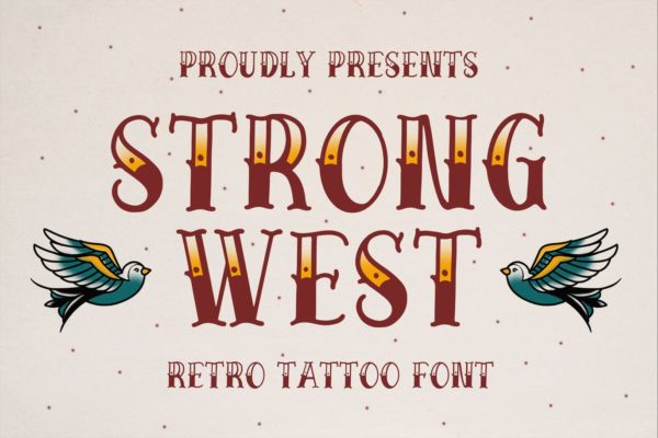 复古纹身风格装饰设计英文衬线字体 Strong West – Retro Tattoo Font