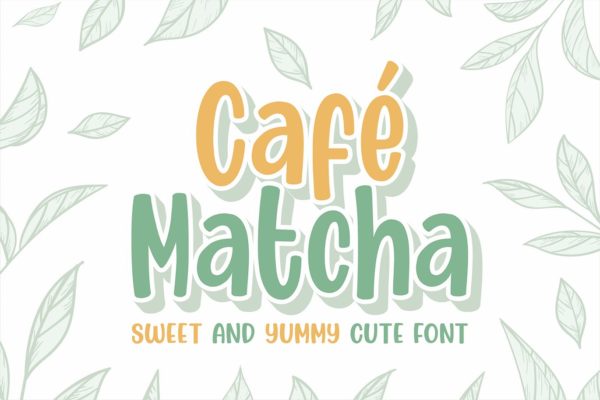 美味可爱咖啡餐厅菜单字体素材 Cafe Matcha