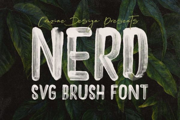 油漆笔刷书法斑驳纹理手写字体 NERD Brush & SVG Font