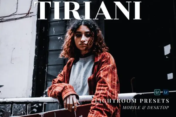 照片加工Lightroom调色滤镜 Tiriani Mobile and Desktop Lightroom Presets