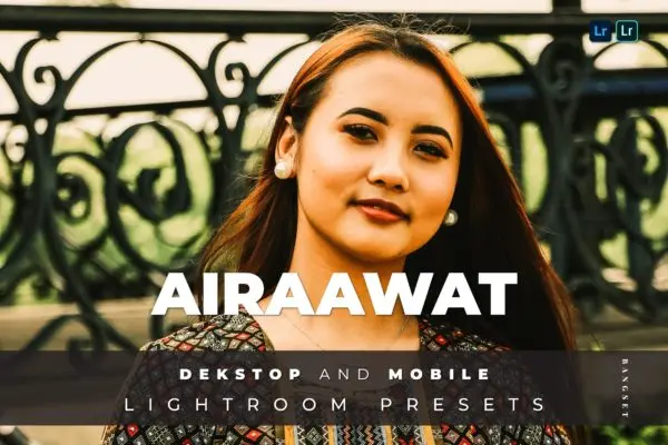 模特摄影Lightroom照片预设  Airaawat Desktop and Mobile Lightroom Preset