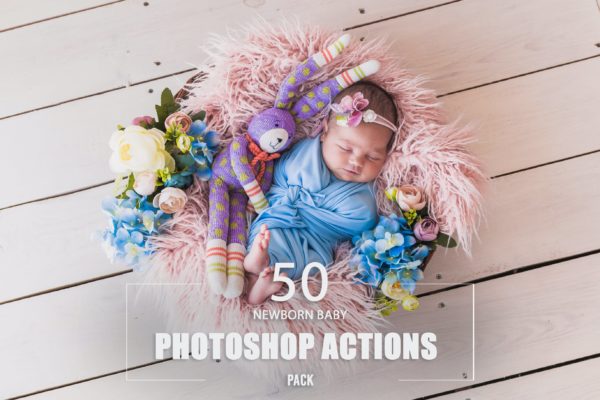 50款新生婴儿摄影照片处理ps动作 50 Newborn Baby Photoshop Actions