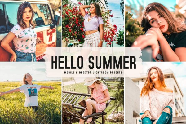 夏季阳光滤镜LR调色预设下载 Hello Summer Mobile & Desktop Lightroom Presets