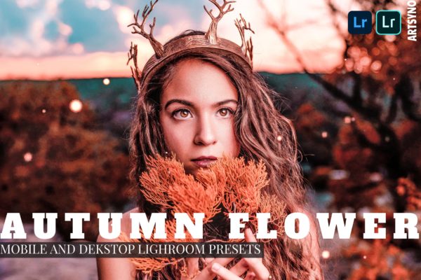 秋季花卉照片滤镜Lightroom预设 Autumn Flower Lightroom Presets Dekstop and Mobile