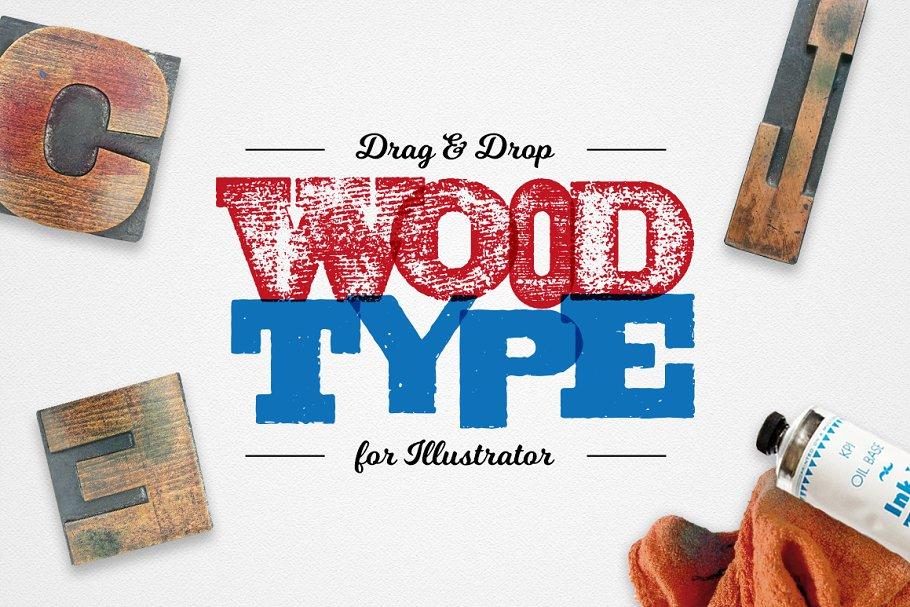 木刻印刷AI文本图层样式 Drag & Drop WoodType for Illustrator