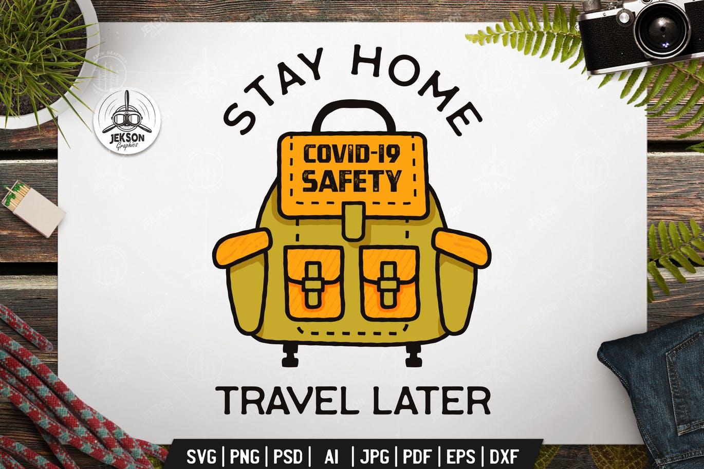 Covid-19冠状病毒预防主题徽章设计模板 Stay Home Travel Later, Covid-19 Coronavirus Badge